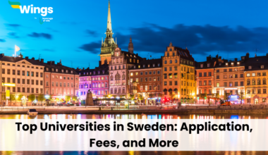 Top Universities in Sweden: Application, Fees, and More