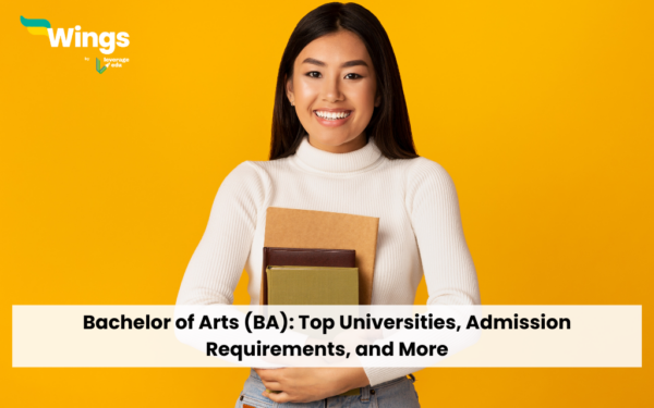 BA (Bachelor Of Arts): Courses, Subjects & Colleges | Leverage Edu