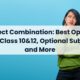 Subject Combination: Stream-Wise Subjects, Optional Subjects and More