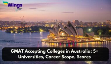 GMAT Accepting Colleges in Australia:Top Universities, Score Requirement, Career Scope