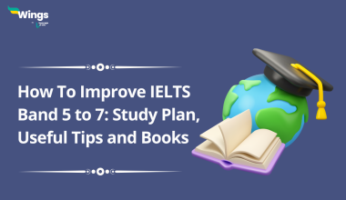How to improve IELTS Band 5 to 7