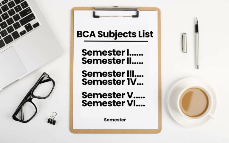 Complete BCA Course Subjects List: Syllabus, Eligibility, and More