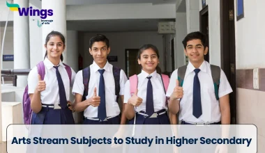 Arts Stream Subjects to Study in Higher Secondary