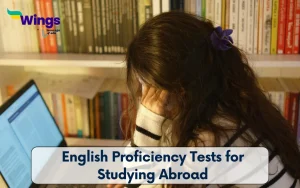 English Proficiency Tests for Studying Abroad