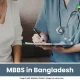 MBBS in Bangladesh