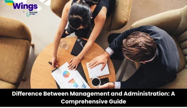Difference between management and administration: Which Career Path is Better?