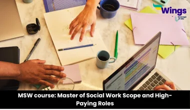 MSW course: Master of Social Work Scope and High-Paying Roles