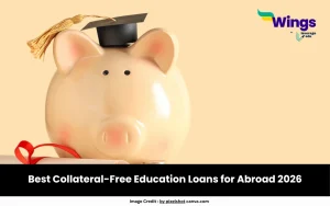Best Collateral-Free Education Loans for Abroad 2026