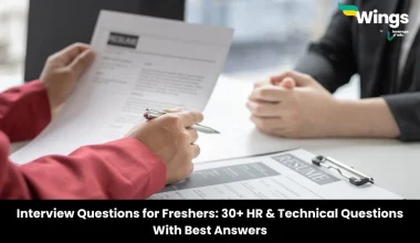 Interview Questions for Freshers: 30+ HR & Technical Questions With Best Answers