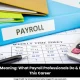 Payroll Job Meaning: What Payroll Professionals Do & How to Start This Career