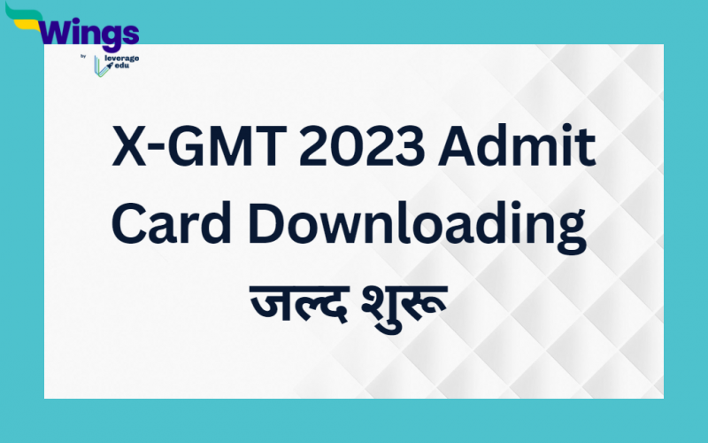 X-GMT 2023 admit card downloading starts soon