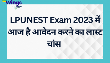 last date to apply for LPUNEST Exam 2023 is today