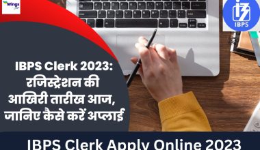 IBPS Clerk Apply Online 2023
