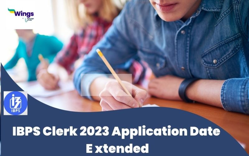 IBPS Clerk Date Extended 2023