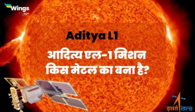 Aditya L1 is Made Up of Which Metal