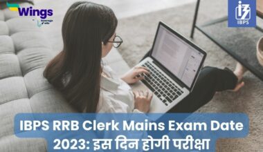 IBPS RRB Clerk Mains Exam Date 2023