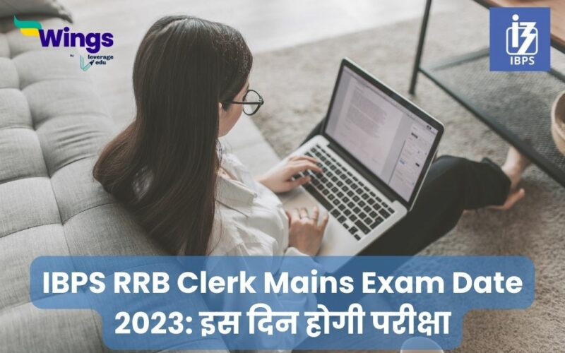 IBPS RRB Clerk Mains Exam Date 2023
