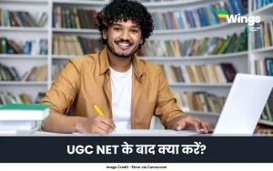 UGC NET Clear Karne ke Baad Kya Kare