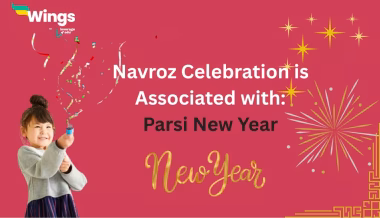 Explaining answer that Navroz Celebration is Associated with Parsi New Year