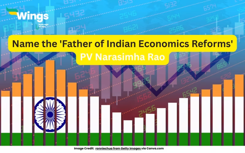 Image giving information about the Name the 'Father of Indian Economics Reforms': PV Narashimha Rao