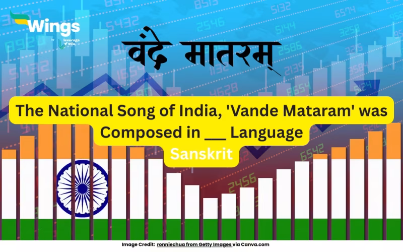 explaining question to "The National Song of India, 'Vande Mataram' was Composed in which Language" with the answer: Sanskrit