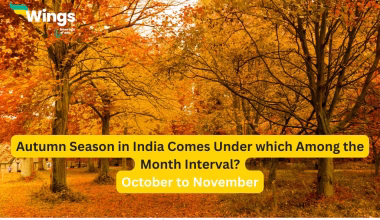 Answering to question "Autumn Season in India Comes Under which Among the Following Month Interval" with "October and November"