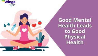 Good Mental Health Leads to Good Physical Health
