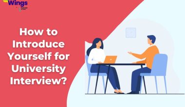 How to Introduce Yourself for University Interview?