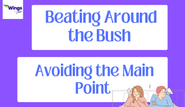 Beating Around the Bush Meaning