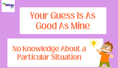 Your Guess Is As Good As Mine meaning