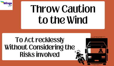 throw caution to the wind