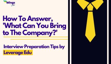 How to Answer What You Can Bring to the Company