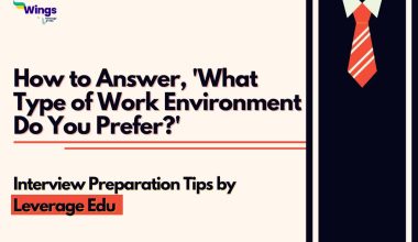 How to answer What type of work environment do you prefer
