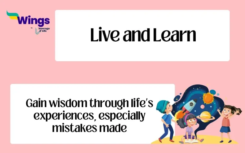 Live and Learn idiom