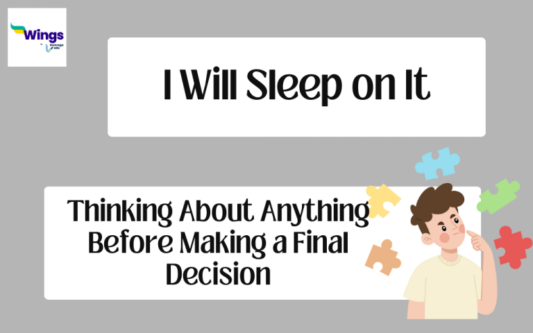 I Will Sleep on It Meaning, Examples, Synonyms | Leverage Edu Explore
