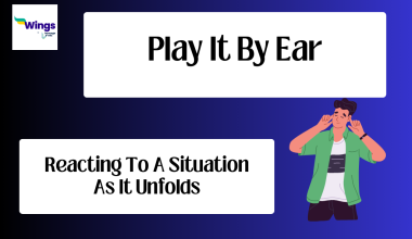 Play It By Ear Meaning, Examples, Synonyms, and Quiz