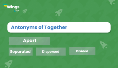Antonyms of Together