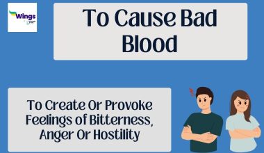 To cause bad blood