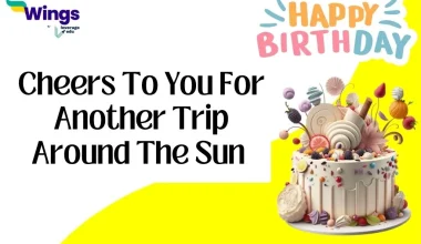 Cheers To You For Another Trip Around The Sun