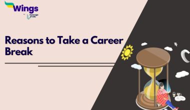 Career Break: Reasons to Consider Before Taking Time Off