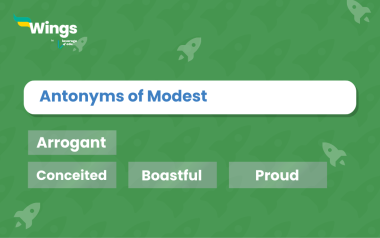 11+ Antonyms of Modest, Meaning and Examples - Leverage Edu Explore