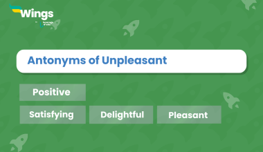 Antonyms of Unpleasant