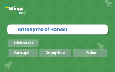14+ Antonyms of Honest, Meaning and Examples - Leverage Edu Explore