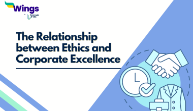 The Relationship between Ethics and Corporate Excellence