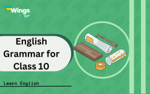 English Grammar for Class 10 Important Topics with Practice Exercises ...
