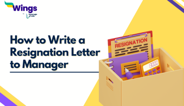 How to Write a Resignation Letter to Manager