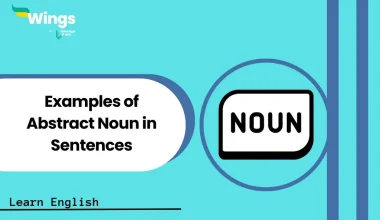 Examples of Abstract Noun in Sentences