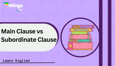 Main Clause vs Subordinate Clause