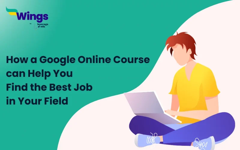 how a google online course can help you find the best job in your field