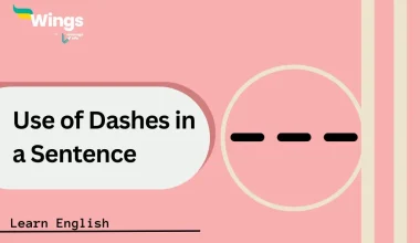 Use of Dashes in a Sentence
